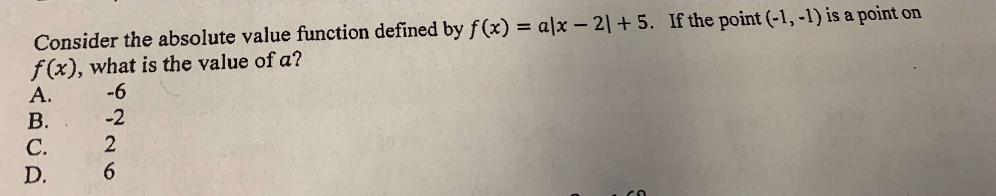 SOLVED: Consider the absolute value function defined by f(x)=a|x-2|+5 ...