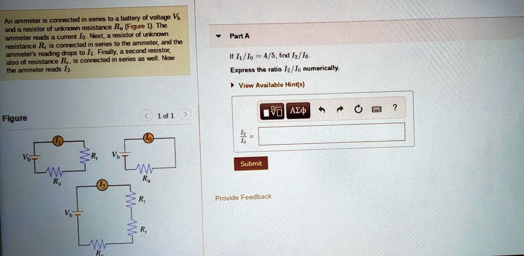 SOLVED An ammeter is connected in series to a battery of voltage V and