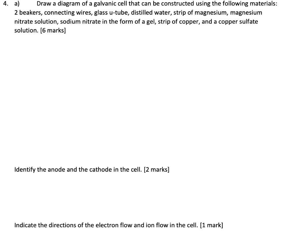 SOLVED: a) Draw a diagram of a galvanic cell that can be constructed ...