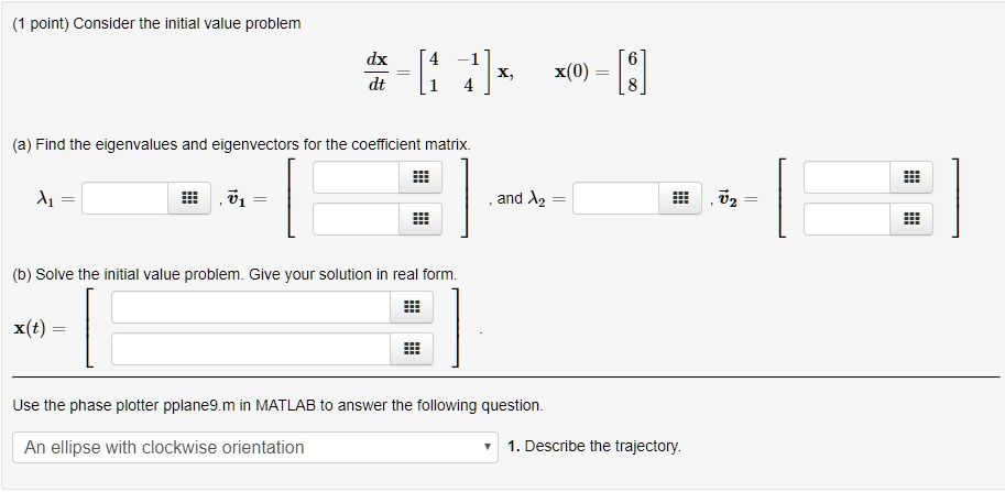 SOLVED: Point) Consider The Initial Value Problem X(0) = 8| Find The ...