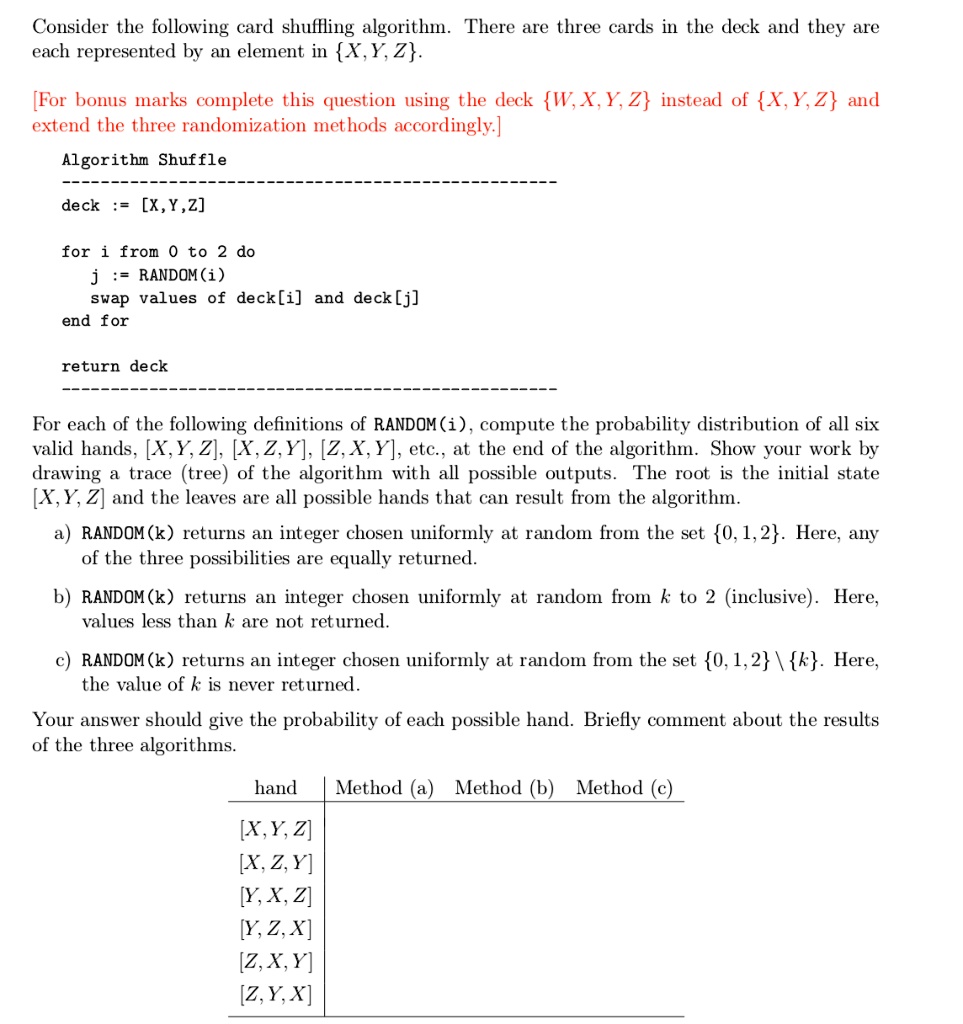 SOLVED: Cousider the following eard shuflling algorithi. There are ...