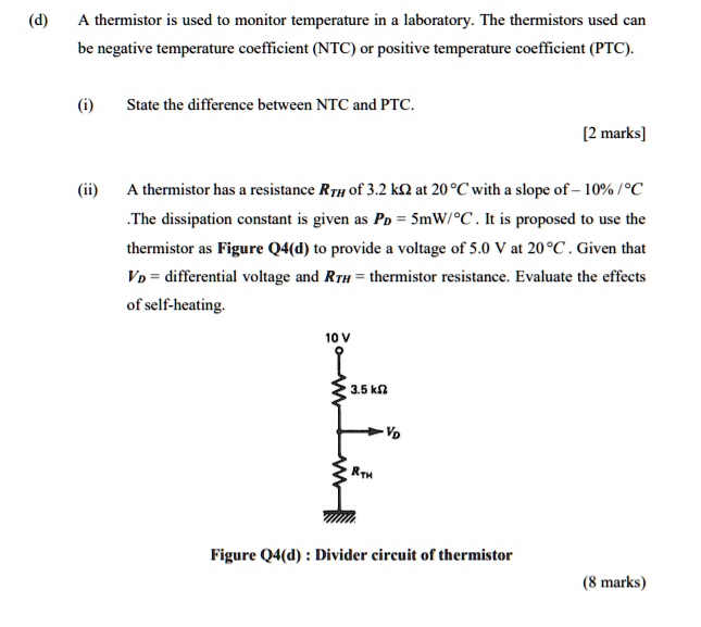 SOLVED A thermistor is used to monitor temperature in a laboratory