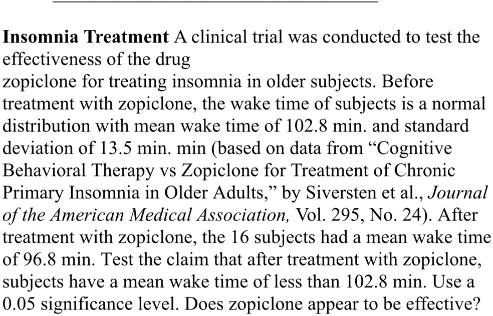 SOLVEDInsomnia Treatment A clinical trial was conducted to test the