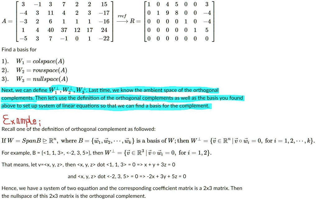 Solved 1 15 4 11 17 A 3 16 40 37 12 17 24 1 22 Rref R Find A Basis For 1 Wi Colspace A 2 W2 Rowspace A
