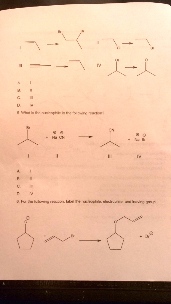 SOLVED What Is The Nucleophile In The Following Reaction CN For The Following Reaction Label