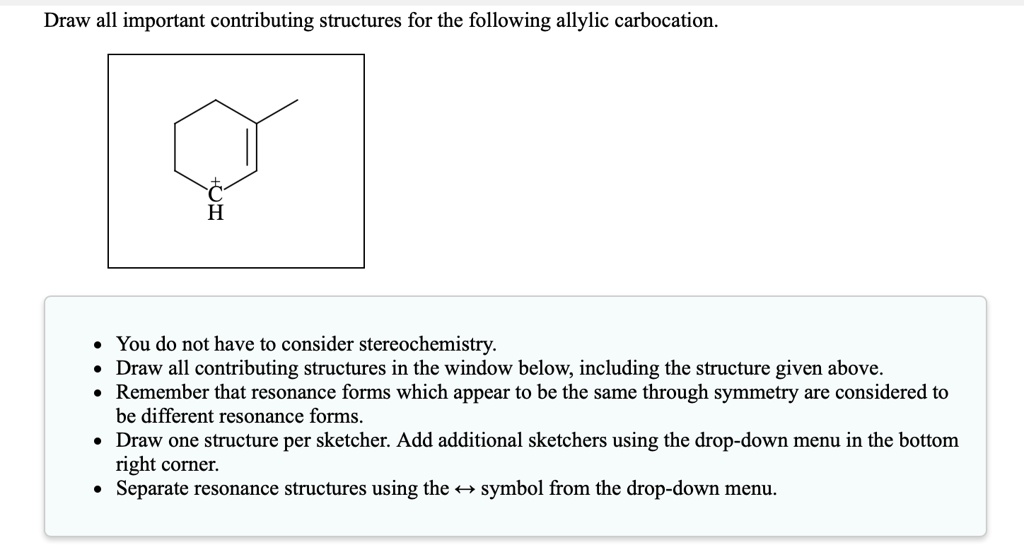 SOLVED Draw all important contributing structures for the following