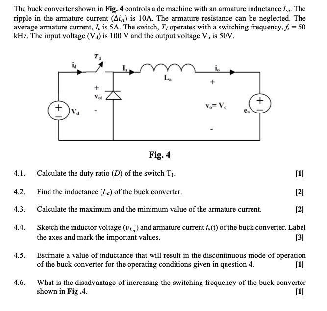 SOLVED: The buck converter shown in Fig.4 controls a dc machine with an ...