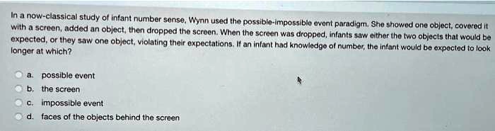 SOLVED In a now classical study of infant number sense Wynn used