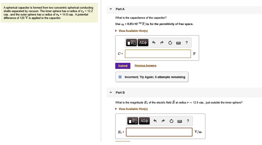 SOLVED: A spherical capacitor formed from two concentric sphercal ...