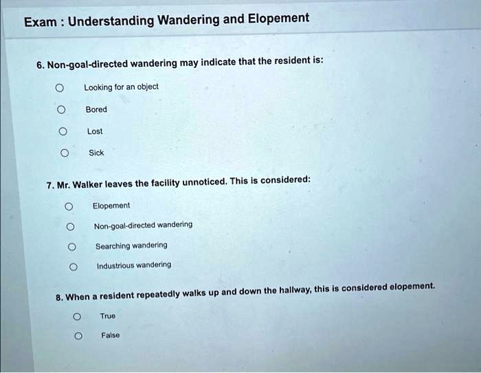 Exam: Understanding Wandering And Elopement 6. Non-goal-directed ...