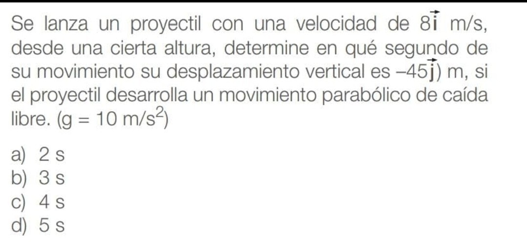 SOLVED: Se lanza un proyectil con una velocidad de 8 i⃗ m / s, desde ...