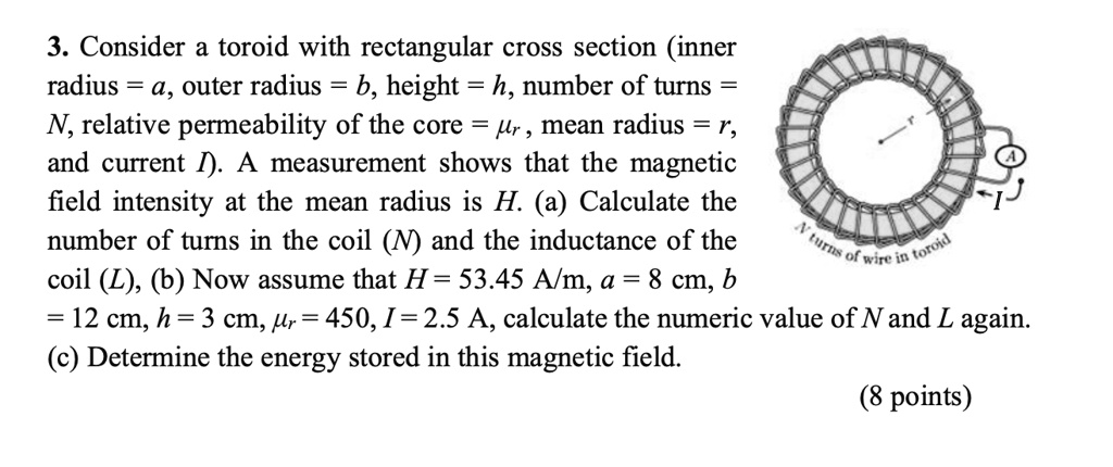 Solved 3 Consider Toroid With Rectangular Cross Section Inner Radius 4 Outer Radius B 2520