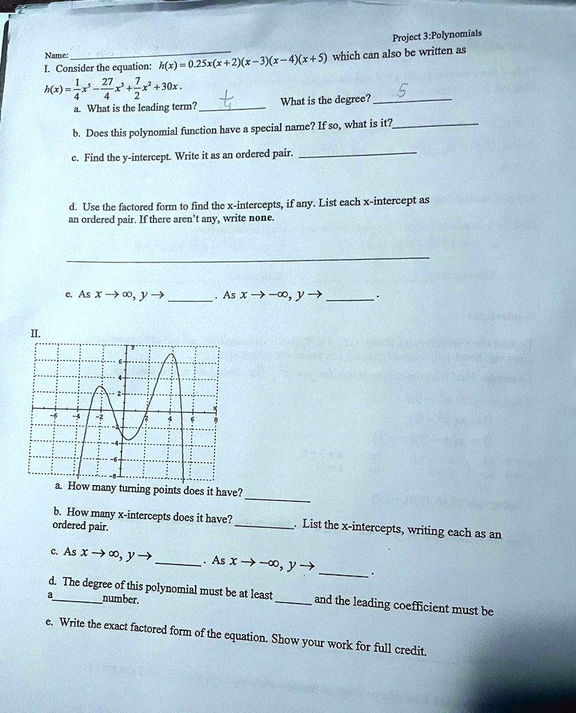 project 3polynomials name i consider the equation hx025xx2x 3x 4x5 which can also be written as hx14x5 274x372x230x a what is the leading term what is the degree b does this polynomial funct 13908