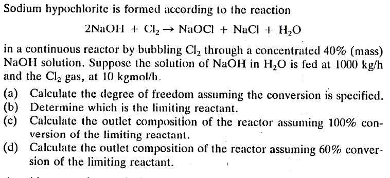 SOLVED: Sodium hypochlorite is formed according to the reaction: 2NaOH ...