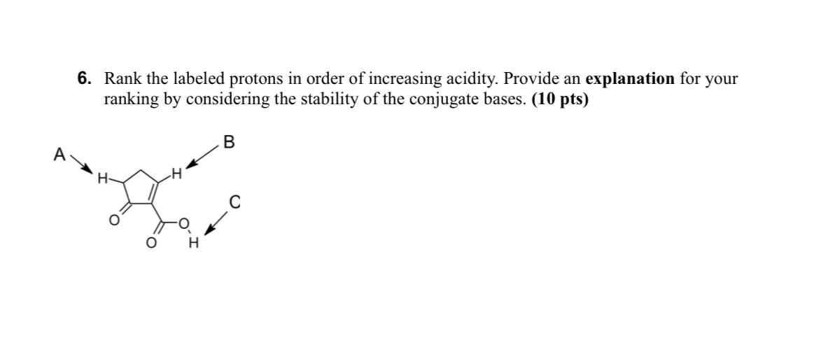 Solved Rank The Labeled Protons In Order Of Increasing Acidity