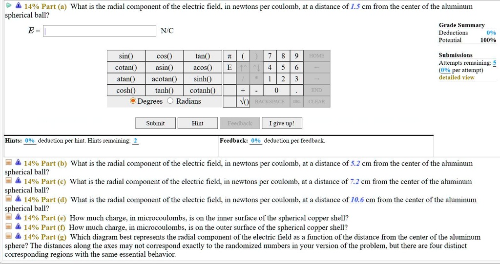 SOLVED: 14% Part (a) What is the radial component of the electric field ...