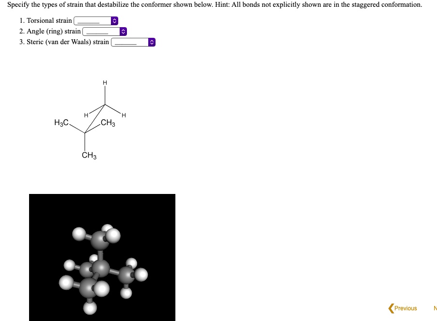 SOLVED Specify the types of strain that destabilize the conformer