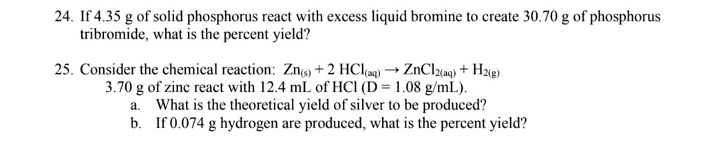 SOLVED: 24. 1f4.35 g of solid phosphorus react with excess liquid ...