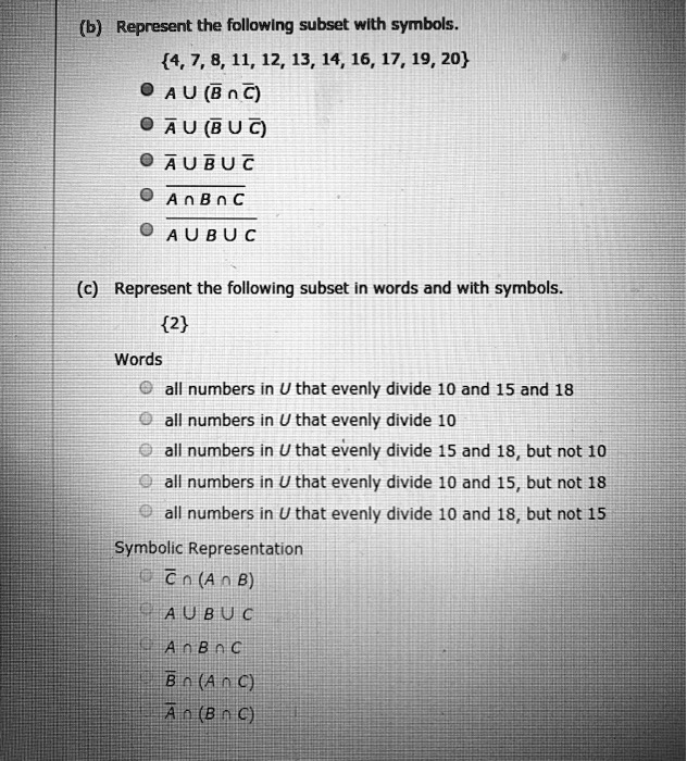 SOLVED: (b) Represent The Following Subset Wlth Symbols. 4,7, 8, 11, 12 ...