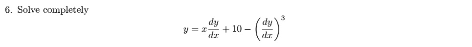solve completely dy y 10  dx dx 41001