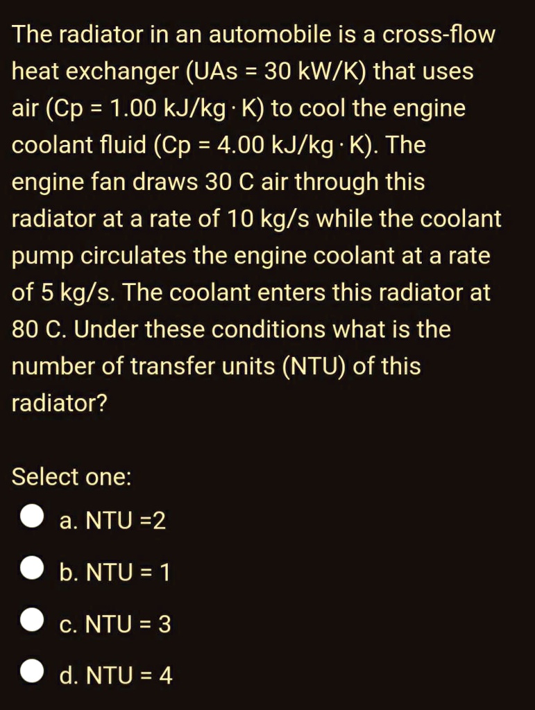 SOLVED The radiator in an automobile is a crossflow heat exchanger