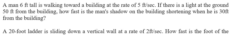 A man 6 ft tall is walking toward a building at the rate of 5 ft / sec ...