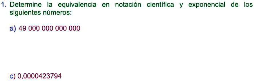 Solved Ayuda Doy Coronita Porfis 1 Determine La Equivalencia En Notación Científica Y 9183