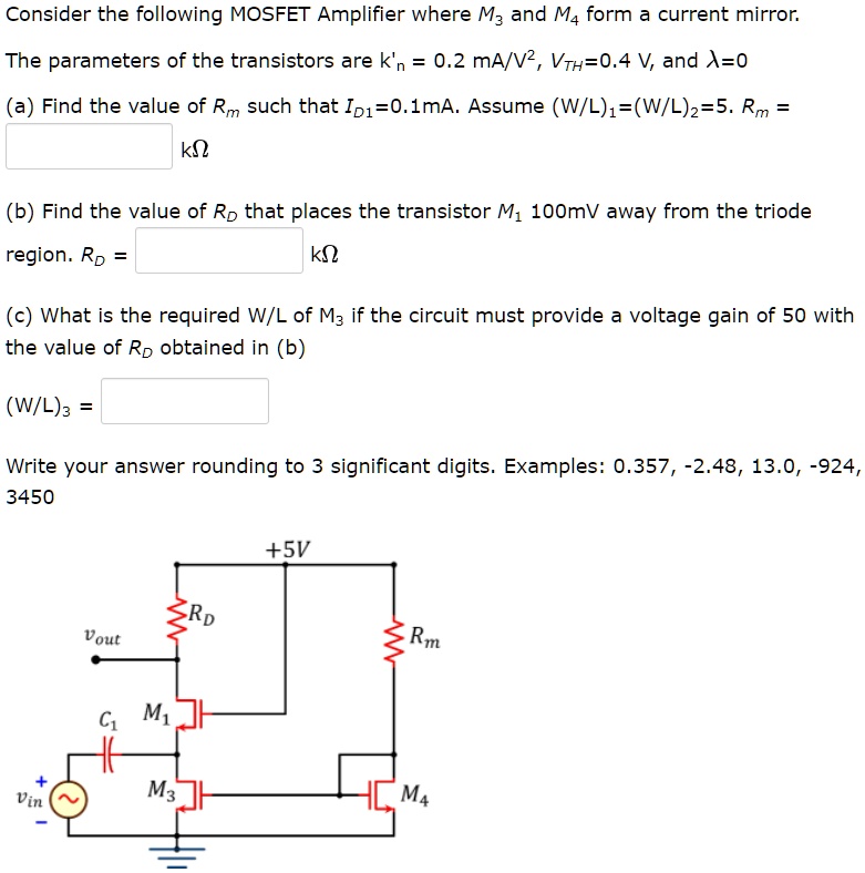 Consider the following MOSFET Amplifier where M3 and M4 form a current ...