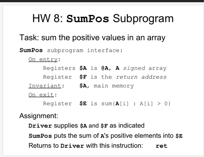 HW 8: SumPos Subprogram Task: sum the positive values in an...