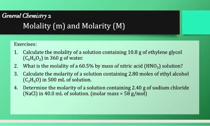 SOLVED: General Chemistry 2: Molality (m) and Molarity (M) Exercises: 1