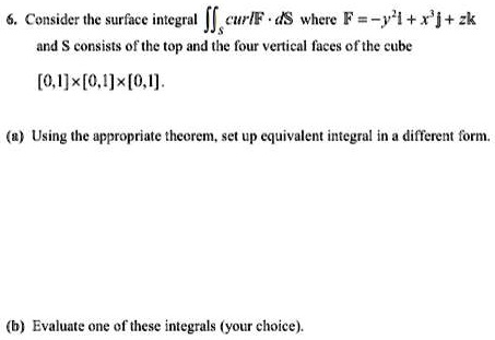 SOLVED: Consider the surface integral Jf curFF.&S where F=-ylI+x'itzk ...
