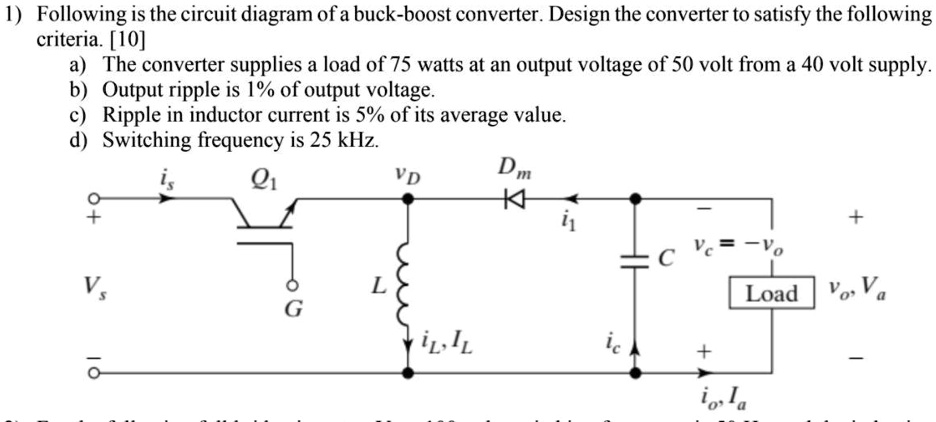 SOLVED: Following is the circuit diagram of a buck-boost converter ...