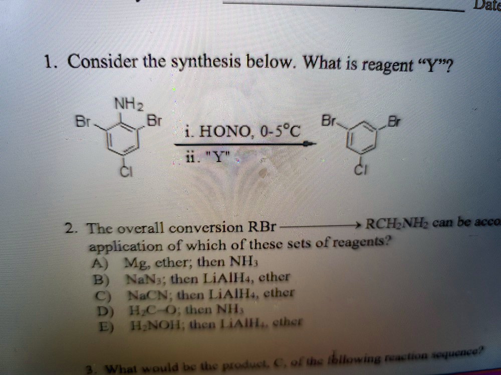 Canning Rbr Mmadg 1 consider the synthesis below what is reagent y naz...