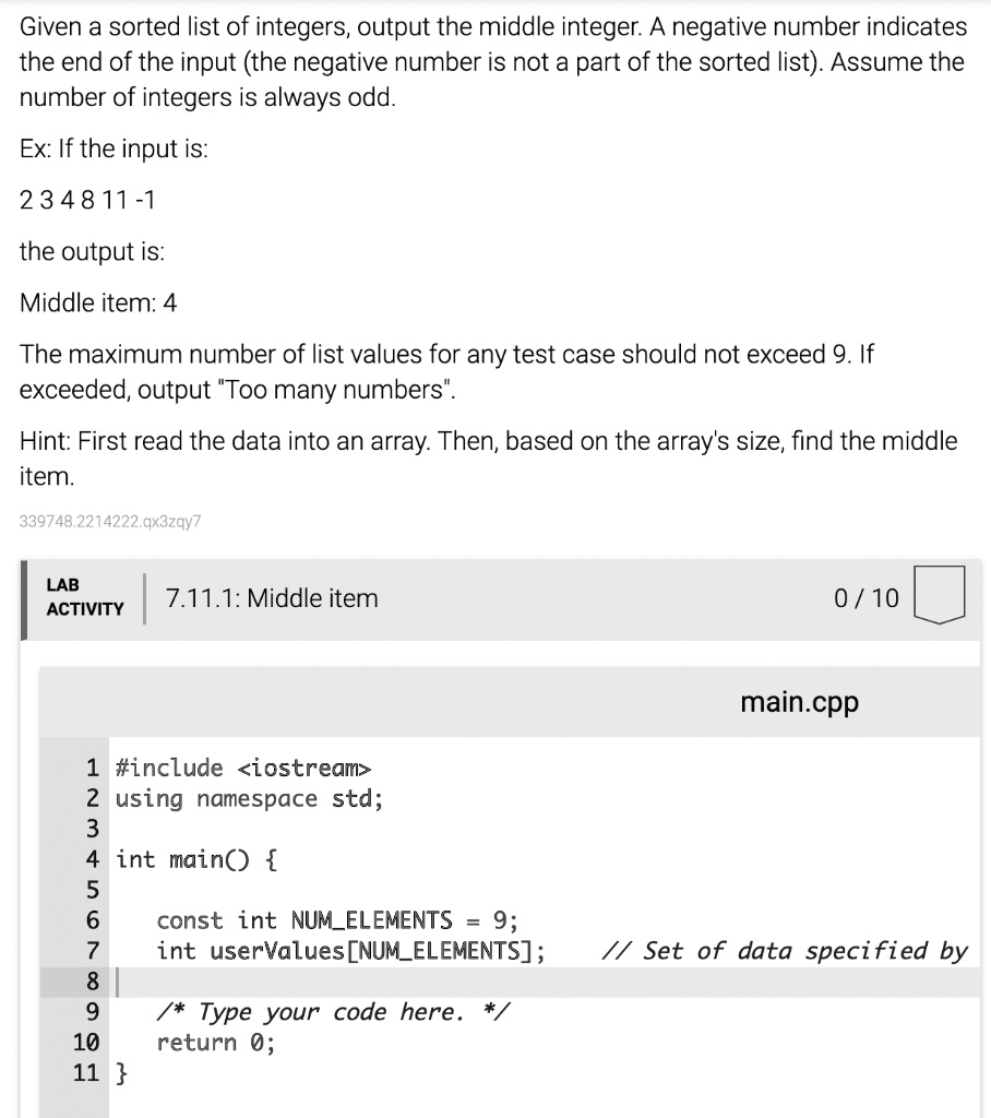 Given a sorted list of integers, output the middle integer. A negative ...