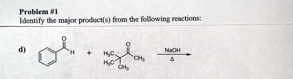 SOLVED: Problem #1 Identify the major product(s) from the following ...