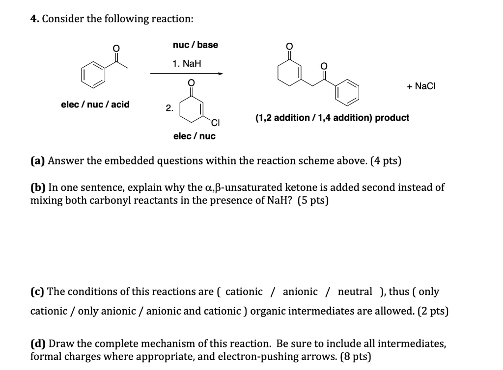 SOLVED:4. Consider the following reaction: nuc base 1. NaH NaCl elec ...