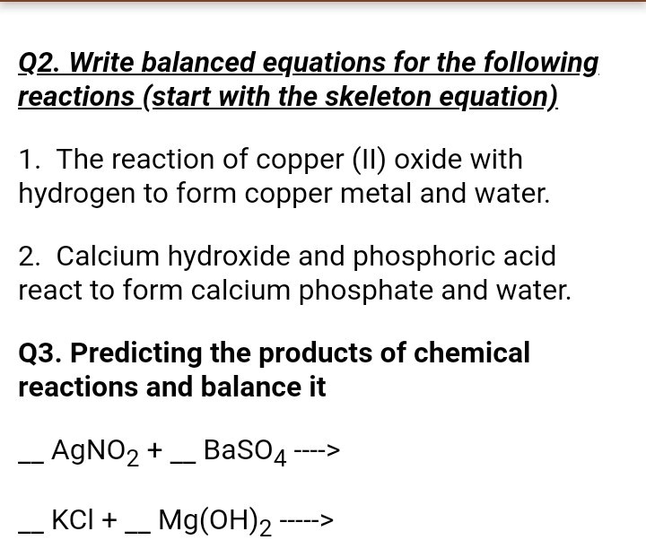 SOLVED Q2Write balanced equations for the following reactions (start with the skeleton equation