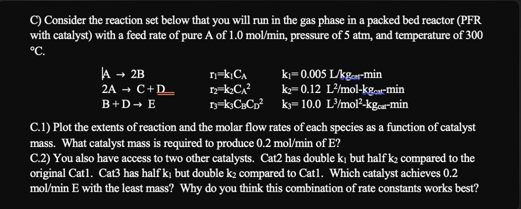 SOLVED: Consider the reaction set below that you will run in the gas ...