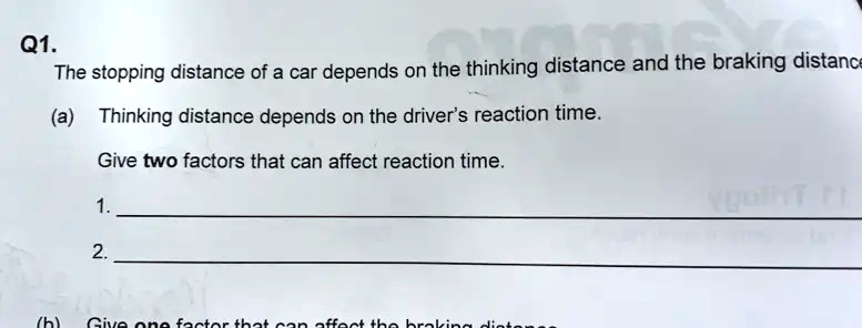 SOLVED: Q1. The stopping distance of a car depends on the thinking