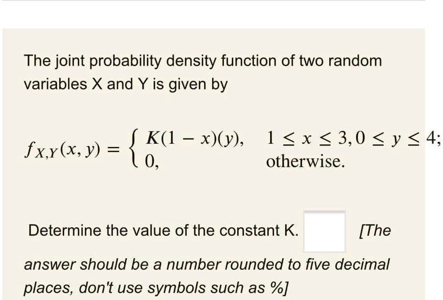 SOLVED: The joint probability density function of two random variables ...