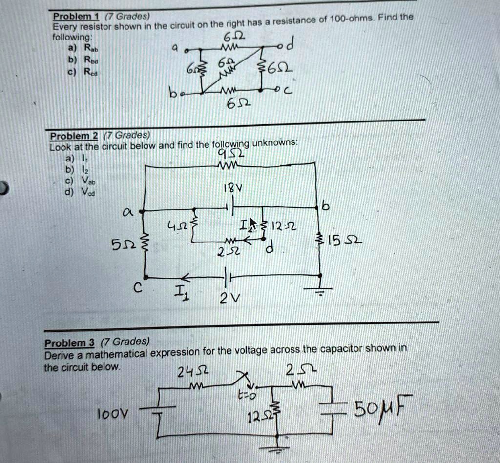 SOLVED Problem 1 (Grades) Resistance of 100ohms Find the