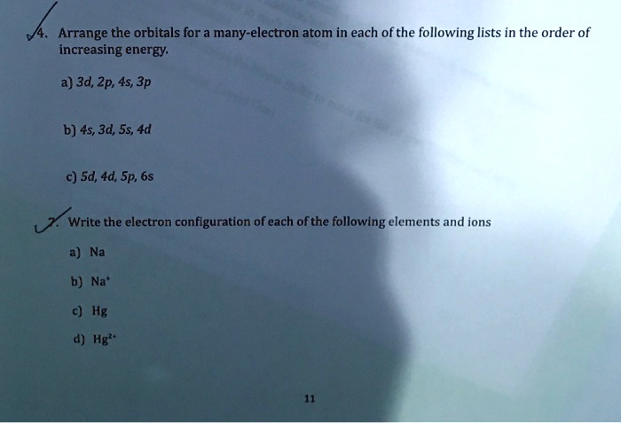 SOLVED: Arrange the orbitals for a many-electron atom in each of the ...