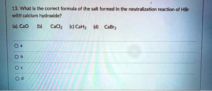 Salt Factor Formula 13, What is the correct formula of the salt formed in… - SolvedLib