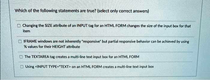 Which of the following statements are true? (select only correct ...