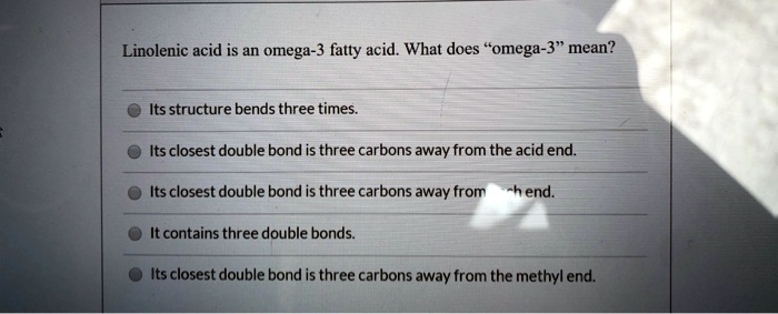 solved-linolenic-acid-is-an-omega-3-fatty-acid-what-does-omega-3