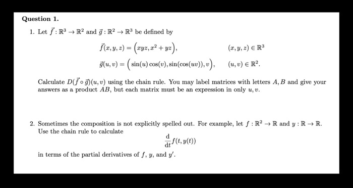 Solved Question 1 Let F R 32 And G R R3 Be Defined By F M 9 2 Syz R V2 1 3 2 A R G U V Sin U E Cos V Sin Cos Uv V