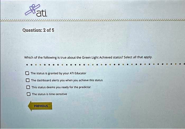 Which Of The Following Is An Achieved Status ati question2 of5 which of the following is true about the green light