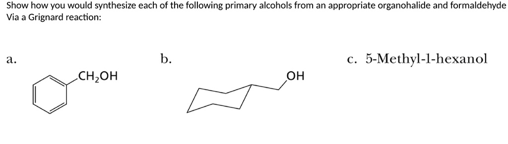 SOLVED: Show how you would synthesize each of the following primary ...