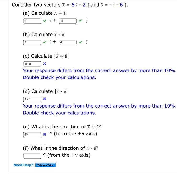 SOLVED: Consider Two Vectors 7 = 5 ; - 2 And E = - ; - 6 J. (a ...