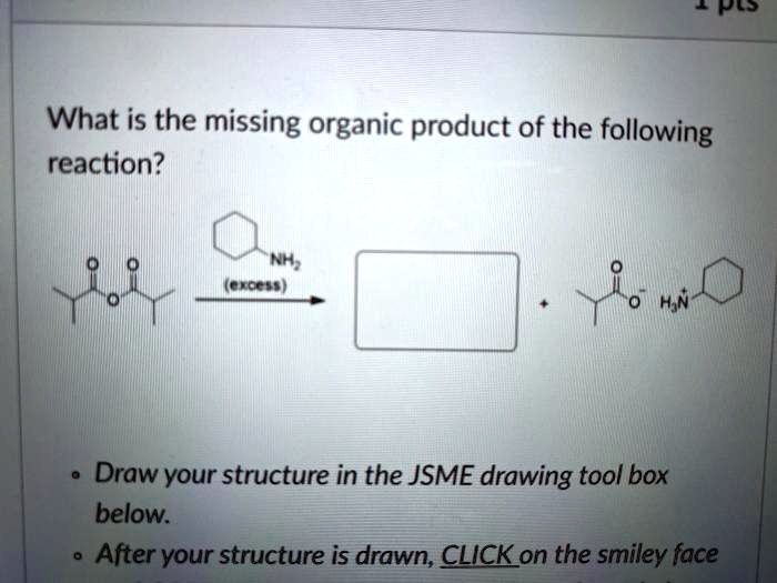 Jsme ild what is the missing organic product of the following reaction ...